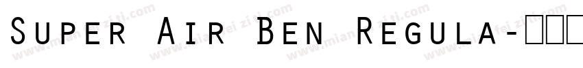 Super Air Ben Regula字体转换